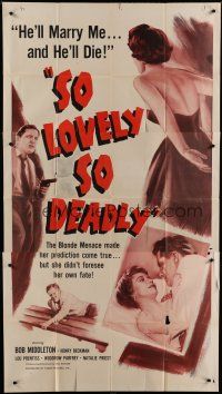 9d893 SO LOVELY SO DEADLY 3sh '57 he'll marry her and he'll die, the Blonde Menace made it true!