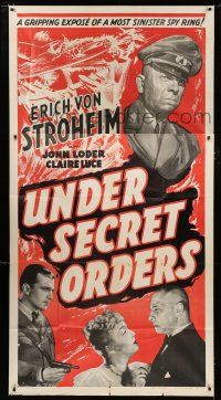 9d959 UNDER SECRET ORDERS 3sh '43 Erich von Stroheim, gripping expose of a most sinister spy ring!