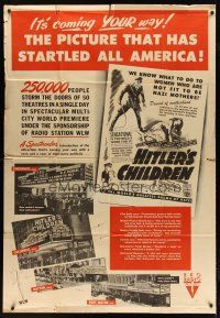 9d030 HITLER'S CHILDREN 40x60 '43 the picture that startled all of America is coming YOUR way!