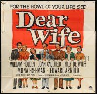 9d182 DEAR WIFE 6sh '50 William Holden, Joan Caulfield, see it for the howl of your life!