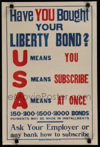 9e022 HAVE YOU BOUGHT YOUR LIBERTY BOND 14x21 WWI war poster '17 war bond drive, U means You!