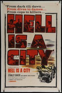 9f142 HELL IS A CITY linen 1sh '60 from dark till dawn, from dives to dames, from cops to killers!