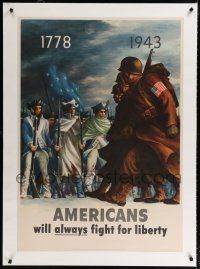 9g011 AMERICANS WILL ALWAYS FIGHT FOR LIBERTY linen 29x41 WWII war poster '43 1778 soldiers & G.I.s!