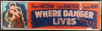 9h292 WHERE DANGER LIVES paper banner '50 Robert Mitchum grabbing Faith Domergue + smoking gun!