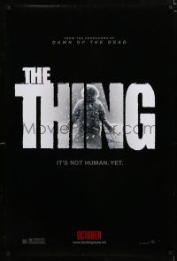 9m759 THING teaser DS 1sh '11 Mary Elizabeth Winstead, Edgerton, it's not human yet!