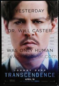 9m781 TRANSCENDENCE April 18 teaser DS 1sh '14 Kate Mara, yesterday Johnny Depp was only human