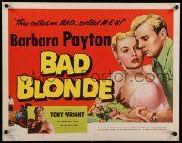 9w025 BAD BLONDE 1/2sh '53 classic sexy bad girl image, they called me bad...spelled M-E-N!