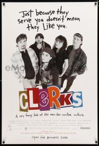 9x180 CLERKS advance 1sh '94 Kevin Smith, just because they serve you doesn't mean they like you!