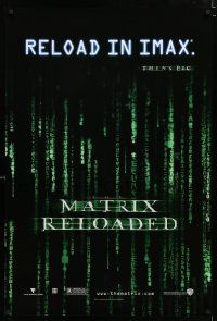 9x503 MATRIX RELOADED teaser DS 1sh '03 Wachowski Bros sci-fi thriller, reload in IMAX!