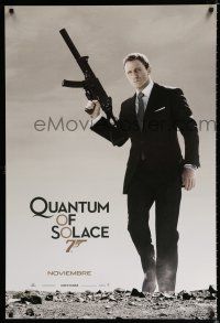 9x612 QUANTUM OF SOLACE Spanish/U.S. teaser DS 1sh '08 Daniel Craig as Bond with H&K submachine gun!