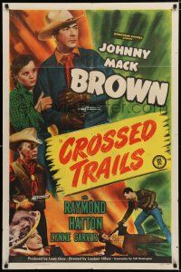 9z259 CROSSED TRAILS 1sh '48 Johnny Mack Brown, Raymond Hatton, Lynne Carver!