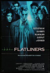 9z394 FLATLINERS advance 1sh '90 Kiefer Sutherland, Julia Roberts, Kevin Bacon, Baldwin!