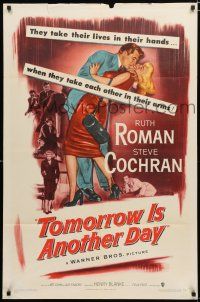 9z937 TOMORROW IS ANOTHER DAY 1sh '51 Steve Cochran wants sexy Ruth Roman no matter what the cost!