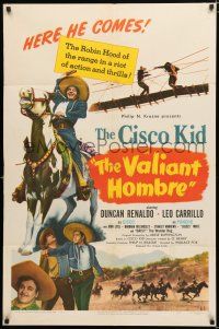 9z953 VALIANT HOMBRE 1sh '49 Duncan Renaldo as the Cisco Kid & Leo Carrillo as Pancho!