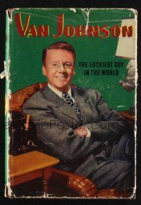 1b397 VAN JOHNSON: THE LUCKIEST GUY IN THE WORLD hardcover book '47 an illustrated biography!