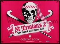 1c331 ST TRINIAN'S 2: THE LEGEND OF FRITTON'S GOLD teaser British quad '09 skull & canes design!