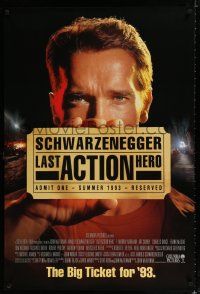 1d453 LAST ACTION HERO advance DS 1sh '93 cool image of Arnold Schwarzenegger holding ticket!