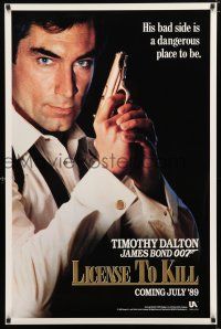 1d475 LICENCE TO KILL s-style teaser 1sh '89 Dalton as James Bond, don't get on his bad side!
