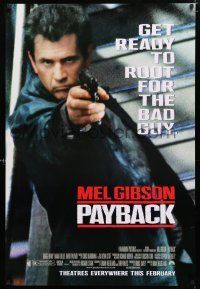 1d615 PAYBACK advance 1sh '98 get ready to root for the bad guy Mel Gibson, great close up w/gun!