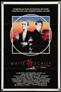 1d827 WHITE MISCHIEF 1sh '88 Greta Scacchi, Charles Dance, Joss Ackland, there were no rules!