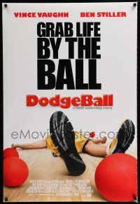 1k212 DODGEBALL int'l DS 1sh '04 Vince Vaughn, Ben Stiller, Rip Torn, grab life by the ball!