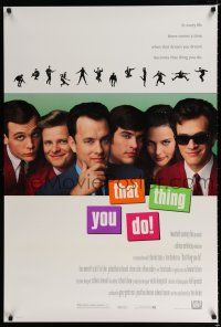1k756 THAT THING YOU DO style A DS 1sh '96 Tom Hanks directs & stars, Liv Tyler, Steve Zahn!