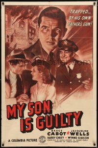 1p610 MY SON IS GUILTY 1sh '39 Bruce Cabot, Julie Bishop, trapped..by his own father's gun!