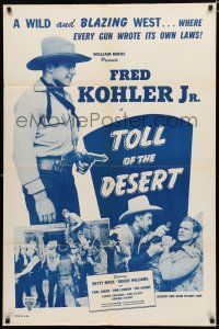 1p903 TOLL OF THE DESERT 1sh R47 Fred Kohler Jr, Betty Mack, Roger Williams in western action!