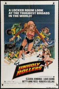 1p928 UNHOLY ROLLERS 1sh '72 artwork of sexy skating rollergirl Claudia Jennings, toughest broads!