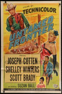 1p929 UNTAMED FRONTIER 1sh '52 cowboy Joseph Cotten, sexy showgirl Shelley Winters!