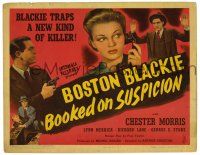 1r045 BOSTON BLACKIE BOOKED ON SUSPICION TC '45 Chester Morris traps a new kind of killer!