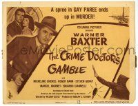 1r074 CRIME DOCTOR'S GAMBLE TC '47 gay spree ends in murder, detective Warner Baxter in title role