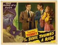 1r560 DEVIL THUMBS A RIDE LC #8 '47 BAD Lawrence Tierney, fate and fury meet to spawn murder!