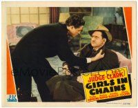 1r623 GIRLS IN CHAINS LC '43 Edgar Ulmer directed, Roger Clark roughs up Clancy Cooper!