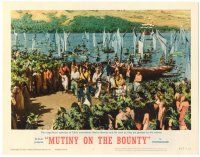 1r756 MUTINY ON THE BOUNTY LC #4 '62 Marlon Brando and crew are greeted by natives!