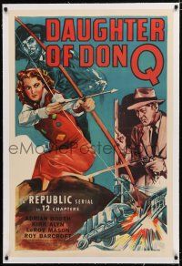 1t068 DAUGHTER OF DON Q linen 1sh '46 art of Lorna Gray with bow & arrow, Republic serial!
