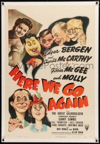 1t127 HERE WE GO AGAIN linen 1sh '42 art of Edgar Bergen & Charlie McCarthy, Fibber McGee & Molly!