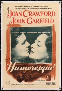 1t135 HUMORESQUE linen 1sh '46 Joan Crawford is most dangerous when she's in love, John Garfield!