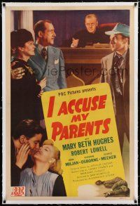 1t137 I ACCUSE MY PARENTS linen 1sh '45 teen turns to crime because his parents are alcoholics!