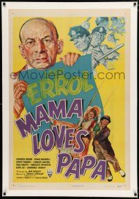 1t182 MAMA LOVES PAPA linen 1sh '45 great art of Leon Errol Elisabeth Risdon & wacky cops!