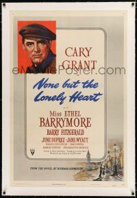 1t218 NONE BUT THE LONELY HEART linen 1sh '44 Cary Grant, written & directed by Clifford Odets!