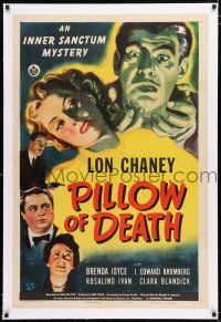 1t235 PILLOW OF DEATH linen 1sh '45 art of Lon Chaney Jr, Universal Inner Sanctum mystery thriller!