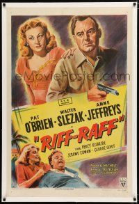 1t263 RIFF-RAFF linen 1sh '47 art of Pat O'Brien with gun & Anne Jeffreys, film noir!