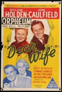 1y498 DEAR WIFE Aust 1sh '50 William Holden, Joan Caulfield, the howl of your life!