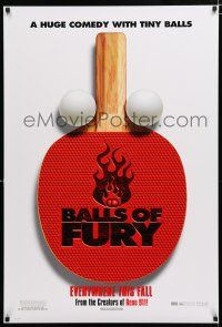 1z086 BALLS OF FURY teaser DS 1sh '07 wacky image of ping-pong paddle, huge comedy w/tiny balls!