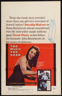 2b951 TOO MUCH, TOO SOON WC '58 Errol Flynn, sexy Dorothy Malone as Diana Barrymore!
