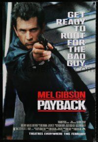 2f583 PAYBACK advance 1sh '98 get ready to root for the bad guy Mel Gibson, great close up w/gun!