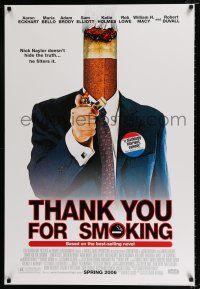 2f761 THANK YOU FOR SMOKING advance DS 1sh '05 great Candidate spoof image of cigarette butt-head!