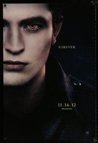 2f805 TWILIGHT SAGA: BREAKING DAWN - PART 2 teaser DS 1sh '12 Robert Pattinson as Edward Cullen!