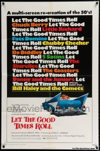 2h561 LET THE GOOD TIMES ROLL 1sh '73 Chuck Berry, Bill Haley, The Shirelles & real '50s rockers!